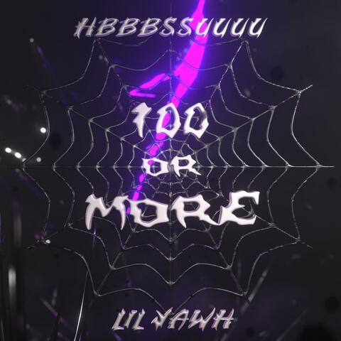 100 or More