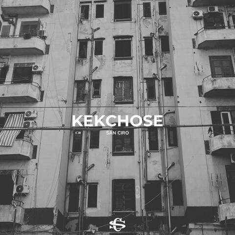 KEKCHOSE
