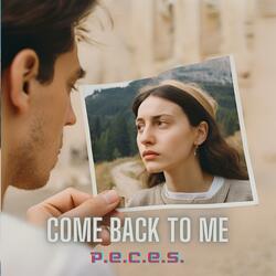 Come back to me