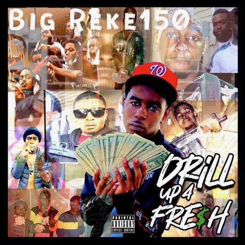 Drill Up 4 Fre$h