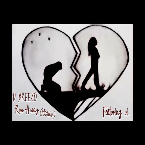 run away/mistakes (D Breezo & u.i.)