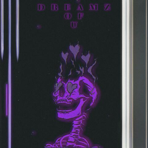Dreamz Of U