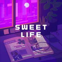 Sweet Life