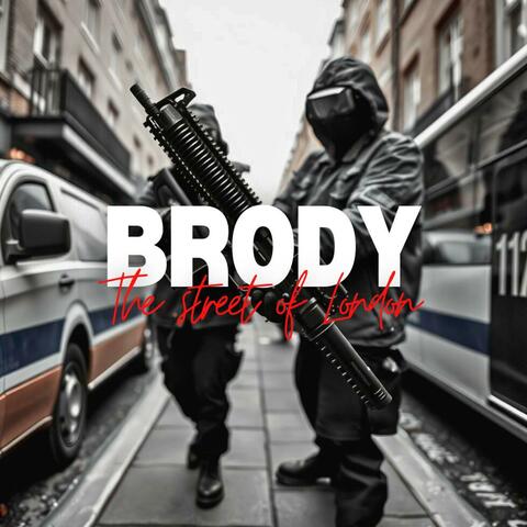 Brody - The Sreet of London (UK DRILL)