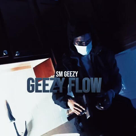Geezy Flow