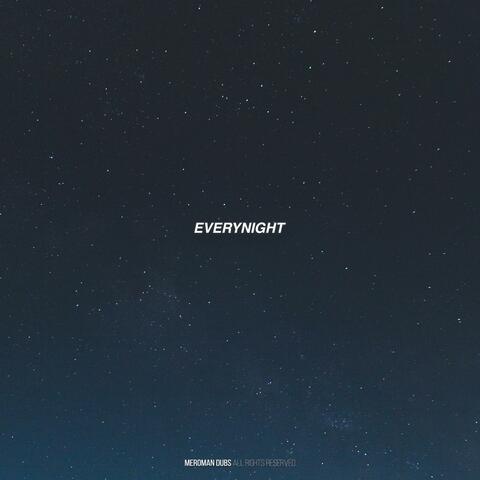 Every Night