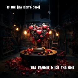 Is Big (feat. Ice Tha One) (Radio Edit)