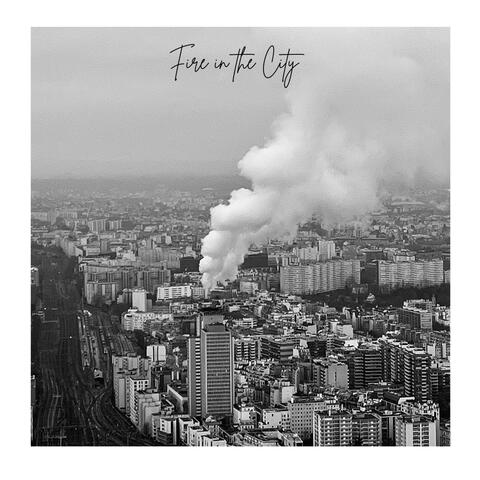 Fire In The City