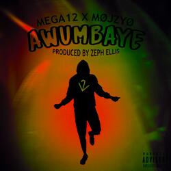 Awumbaye (feat. MOJZYO)