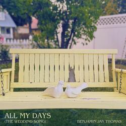 All My Days (The Wedding Song)