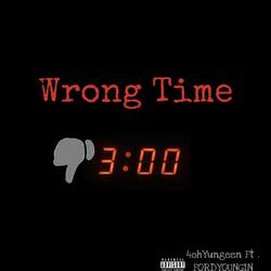 WrongTime (feat. FordYounginn)
