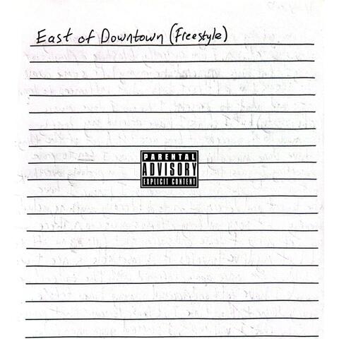 East of Downtown (Freestyle)