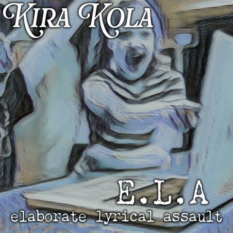 E.L.A (Elaborate Lyrical Assault)