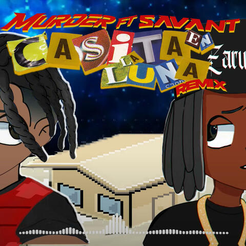 Casita en Luna (feat. Murder -Guerreros Del Bajo)