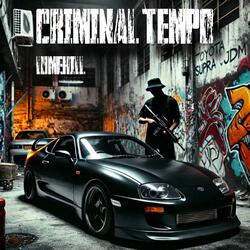 Criminal Tempo (feat. Criminal E & Underground Sam)