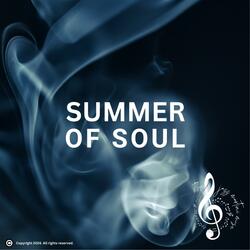 SUMMER OF SOUL