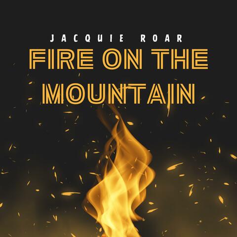 Fire On The Mountain
