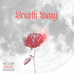Breath Away