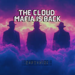 The Cloud Mafia Is Back