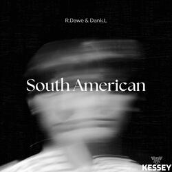 South American (feat. Dank.L)
