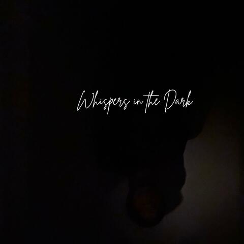 Whispers in the Dark