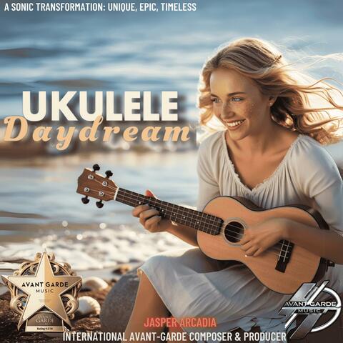 UKULELE DAYDREAM (Extended)
