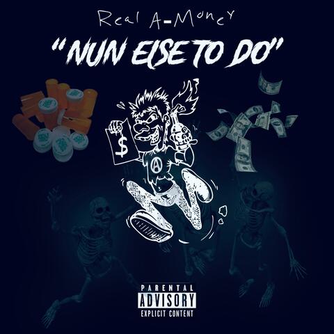 Nun else to do