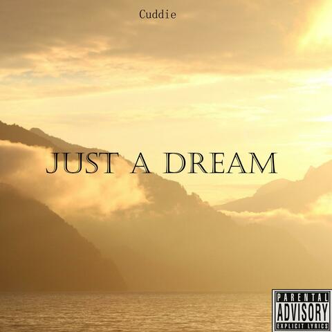 Just A Dream