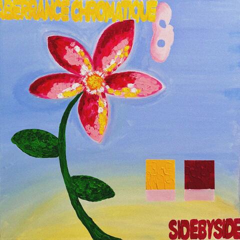 ABERRANCE CHROMATIQUE & SIDEBYSIDE