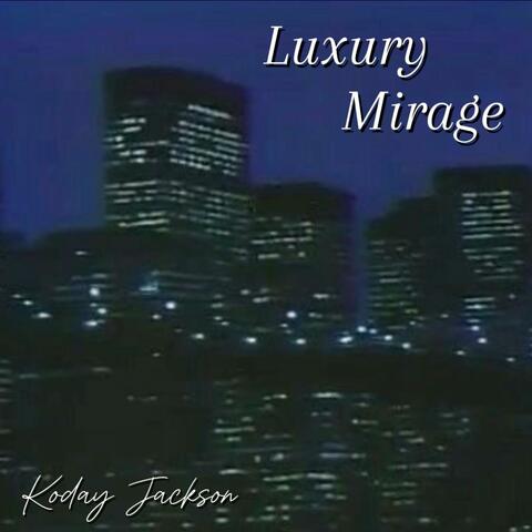 Luxury Mirage