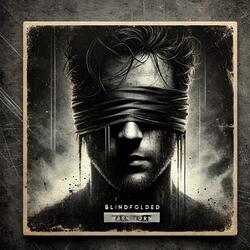Blindfolded