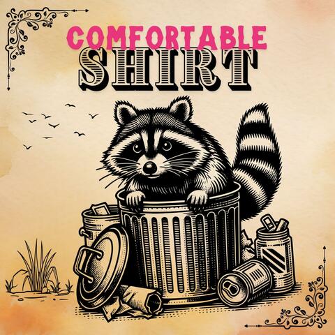 Comfortable Shirt, Volume I