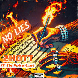 No Lie (feat. BBE Pooh & Lil Quent)
