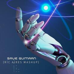 Save Gumaan (Ric Aires Mashup)
