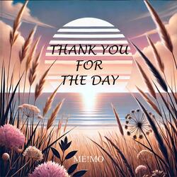 THANK YOU FOR THE DAY