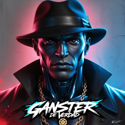 GANSTER DE VERDAD