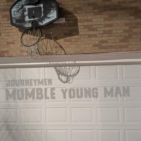 Mumble Young Man (feat. Sankofa, Tali Rodriguez & Chef Mike)