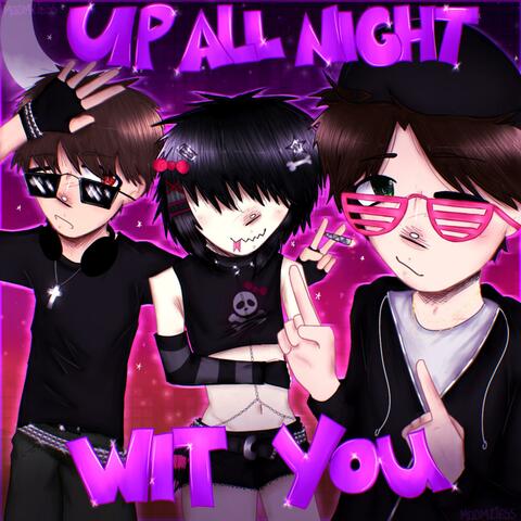 up all night wit u (feat. Pröz)