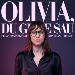 Olivia, du geile Sau (feat. DJ Phil and Friends)