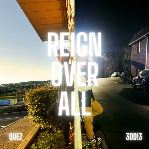 REIGN OVER ALL (feat. Quez.)