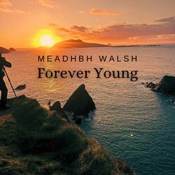 Forever Young  (feat. Mark Cahill- Ivory Studios) (Live)