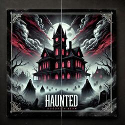 Haunted