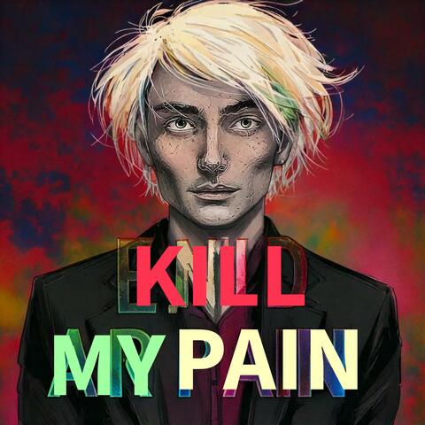 Kill My Pain (Live)