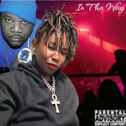 In Tha Way (feat. Double R Universe)
