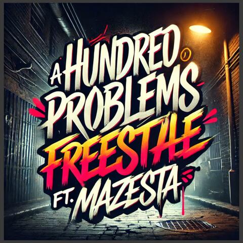 hundred problems freestyle