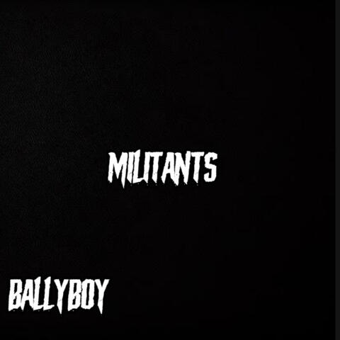 MILITANTS