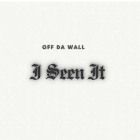 I Seen It (feat. Dread Mighty & Raf)