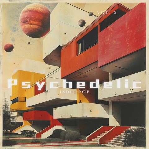 Psychedelic Indie Pop, Vol. 2