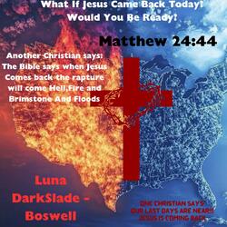 What If Jesus Came Back Today? Would You Be Ready?