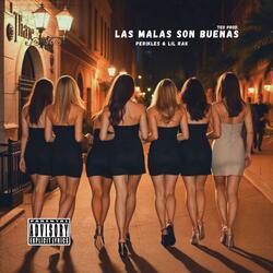 Las malas son buenas (feat. Lil Rak)